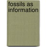 Fossils As Information door Norman Francis Hughes