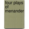 Four Plays of Menander door Menander
