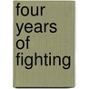 Four Years Of Fighting by Charles Carleton Coffin