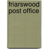 Friarswood Post Office door Charlotte Mary Yonge