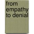From Empathy To Denial