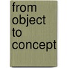 From Object to Concept door Stacey Pierson