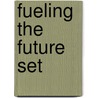 Fueling the Future Set by Heinemann Library