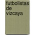 Futbolistas de Vizcaya