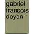 Gabriel Francois Doyen