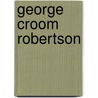 George Croom Robertson by Ronald Cohn