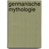 Germanische Mythologie by Schrader August
