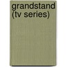 Grandstand (tv Series) by Ronald Cohn