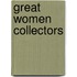 Great Women Collectors