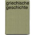 Griechische Geschichte