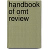 Handbook Of Omt Review door Phd