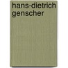 Hans-Dietrich Genscher door Hans-Dieter Heumann