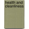 Health And Cleanliness door Michael Vincent O'Shea