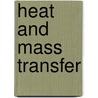 Heat and Mass Transfer door Yunus A. Cengel
