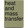 Heat and Mass Transfer by Yunus A. Cengel