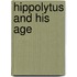 Hippolytus And His Age