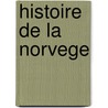 Histoire de La Norvege door Source Wikipedia