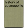 History Of Cosmopolite door Peggy Dow