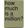 How Much Is A Million? by Stephen Kellogg