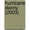 Hurricane Danny (2003) door Ronald Cohn