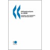 Infrastructure To 2030 by Oecd:organisation For Economic Co-operation And Development