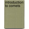 Introduction To Comets door Johnc Brandt