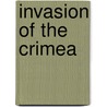 Invasion of the Crimea door Alexander William Kinglake