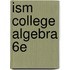 Ism College Algebra 6e