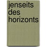 Jenseits des Horizonts by Ralf-Peter Martin