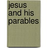 Jesus and His Parables door Craig B. Manning