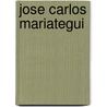 Jose Carlos Mariategui by Jose Carlos Mariategui