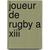 Joueur De Rugby A Xiii by Source Wikipedia