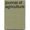 Journal Of Agriculture by Unknown Author