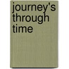 Journey's Through Time door Christa Sagmoe