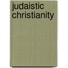 Judaistic Christianity door F.J. A. Hort
