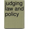 Judging Law and Policy by Robert M. Howard