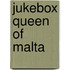 Jukebox Queen of Malta