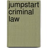 Jumpstart Criminal Law by John M. Burkoff