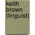 Keith Brown (Linguist)
