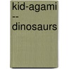 Kid-Agami -- Dinosaurs door Atanas Mihaltchev