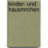 Kinder- Und Hausmrchen by Jacob Grimm