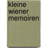 Kleine Wiener Memoiren door Franz Gräffer