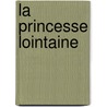 La Princesse Lointaine by Joseph Leopold Borgerhoff