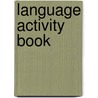 Language Activity Book door Jim Cummins