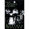 Last Evenings On Earth door Roberto Bolaño