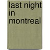 Last Night in Montreal door Emily St. John Mandel