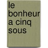 Le Bonheur A Cinq Sous door Rene Boylesve