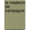 Le Medecin De Campagne door Honoré de Balzac