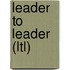 Leader To Leader (Ltl)