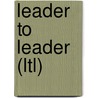 Leader To Leader (Ltl) door Ltl (leader To Leader)